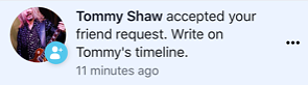 Tommy Shaw accepted my friend request!